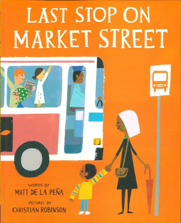 Last Stop on Market Street By Matt de le Peña