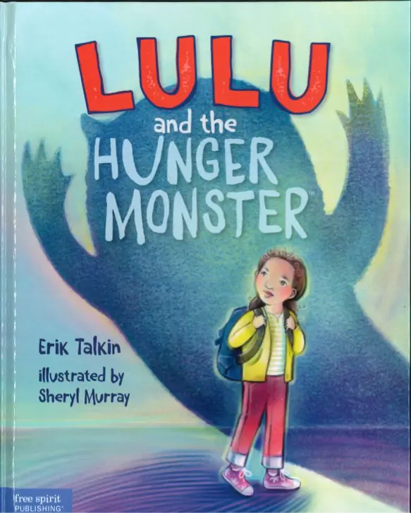 Lulu and the Hunger Monster By Erik Talkin