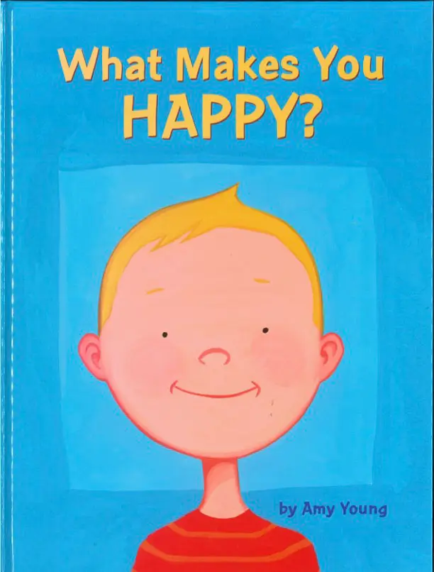 What Makes You Happy By Amy Young